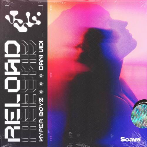 Hyper Boyz & Dani Vidi - Reload