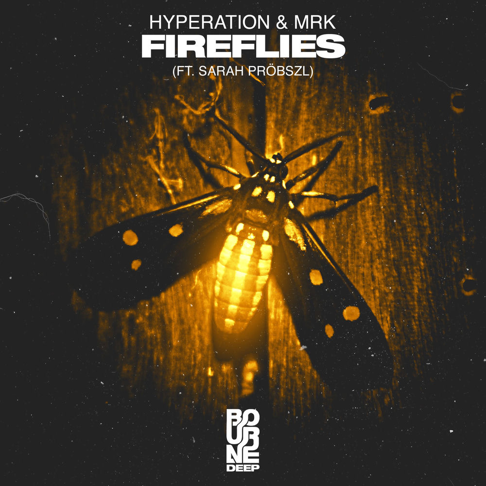Fireflies (Feat. Sarah Pröbszl) - Hyperation & MRK feat. Sarah Pröbszl