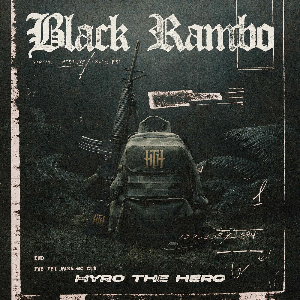 Black Rambo - Hyro The Hero