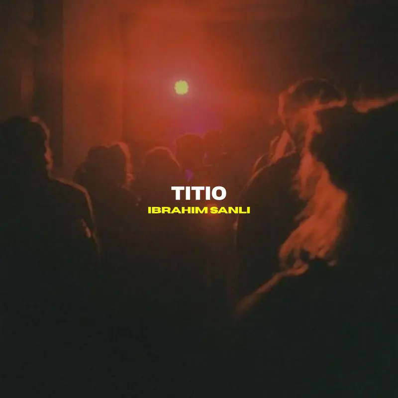 Titio - İbrahim Şanlı