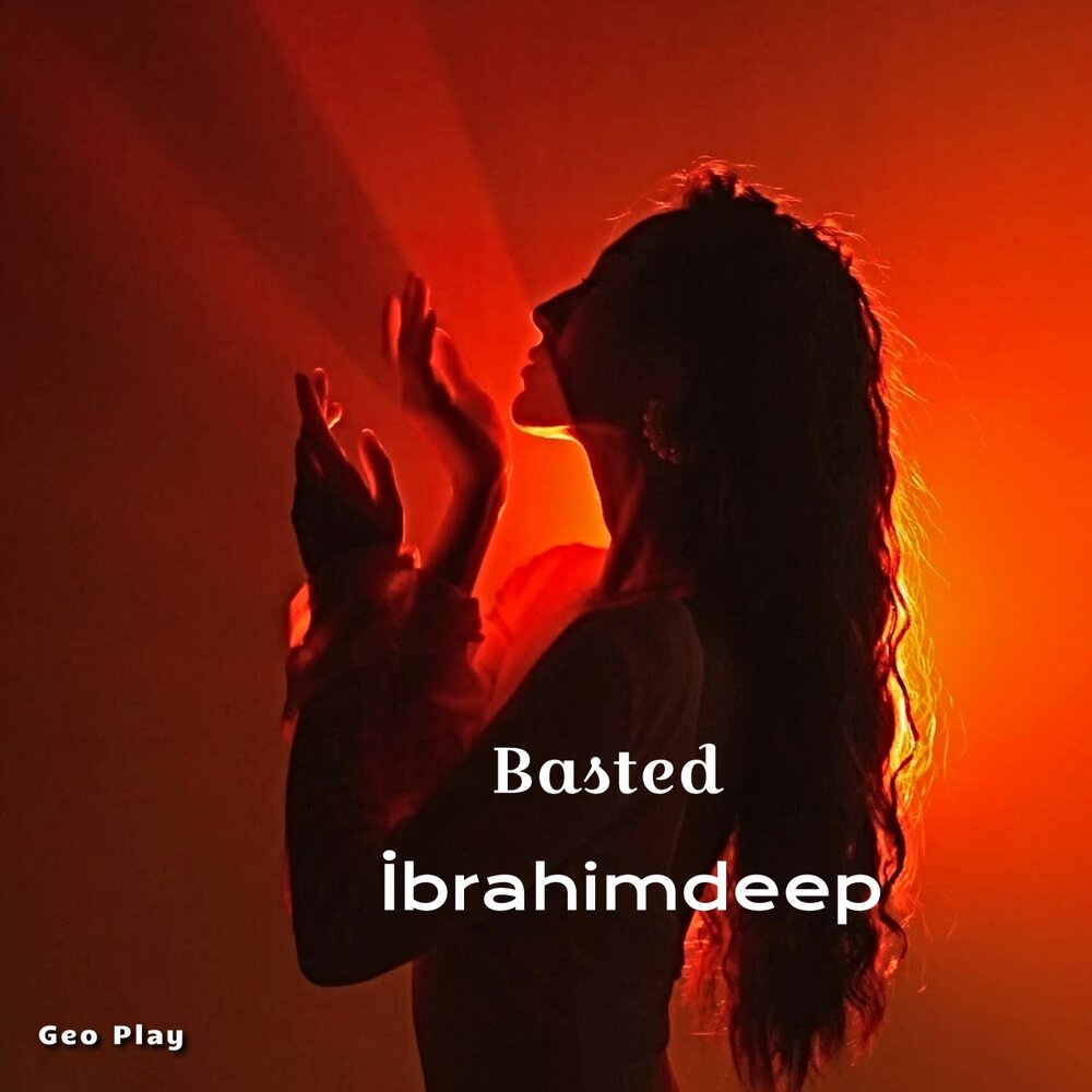 Basted - İbrahimDeep
