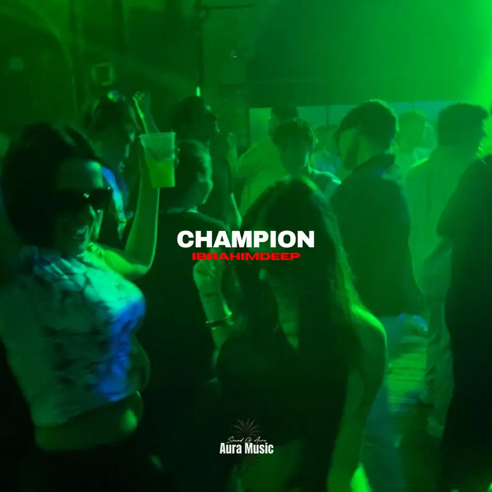 Champion - İbrahimDeep