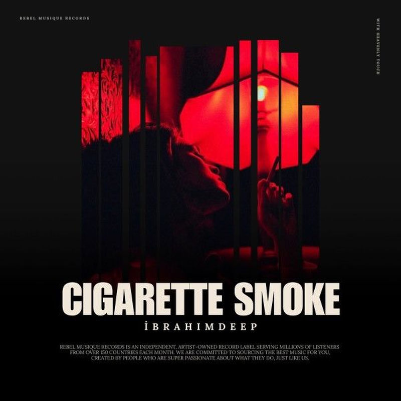 Cigarette Smoke - İbrahimDeep