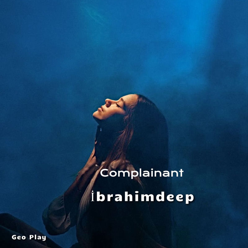 Complainant - İbrahimDeep