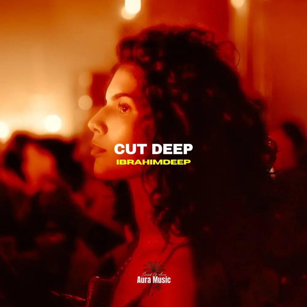 Cut Deep - İbrahimDeep