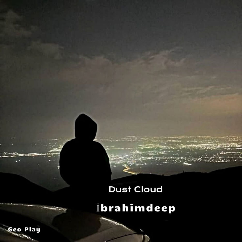 Dust Cloud - İbrahimDeep