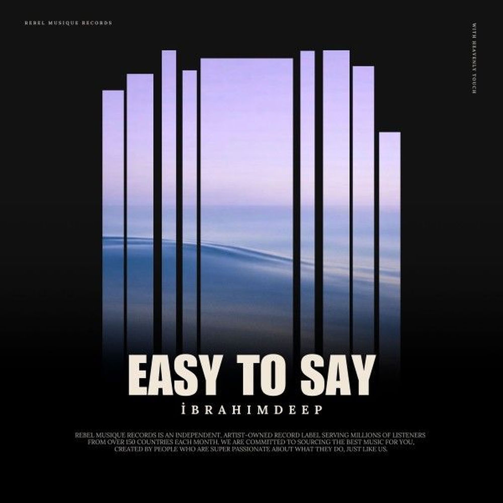 Easy To Say - İbrahimDeep