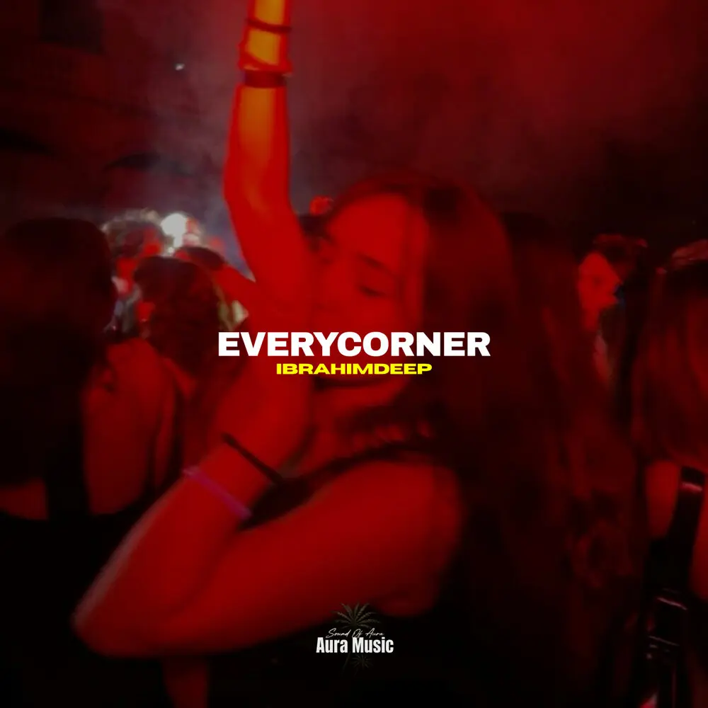 Every Corner - İbrahimDeep