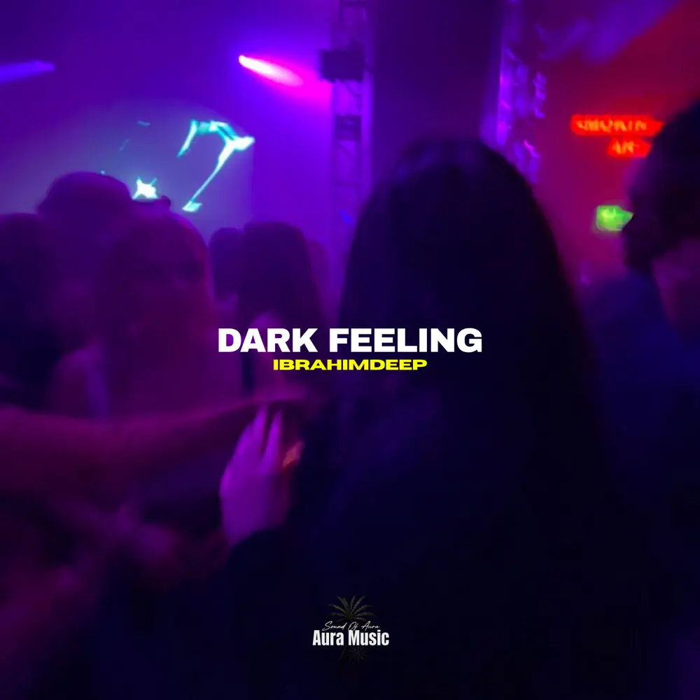 Dark Feeling - İbrahimDeep, İsmail Uluçay