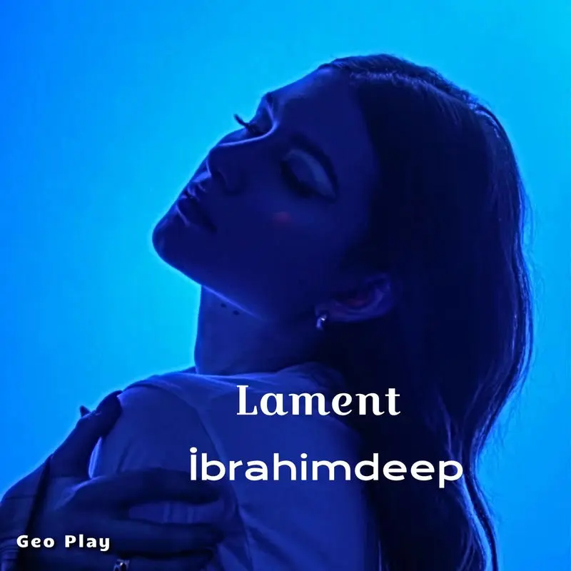 Lament - İbrahimDeep