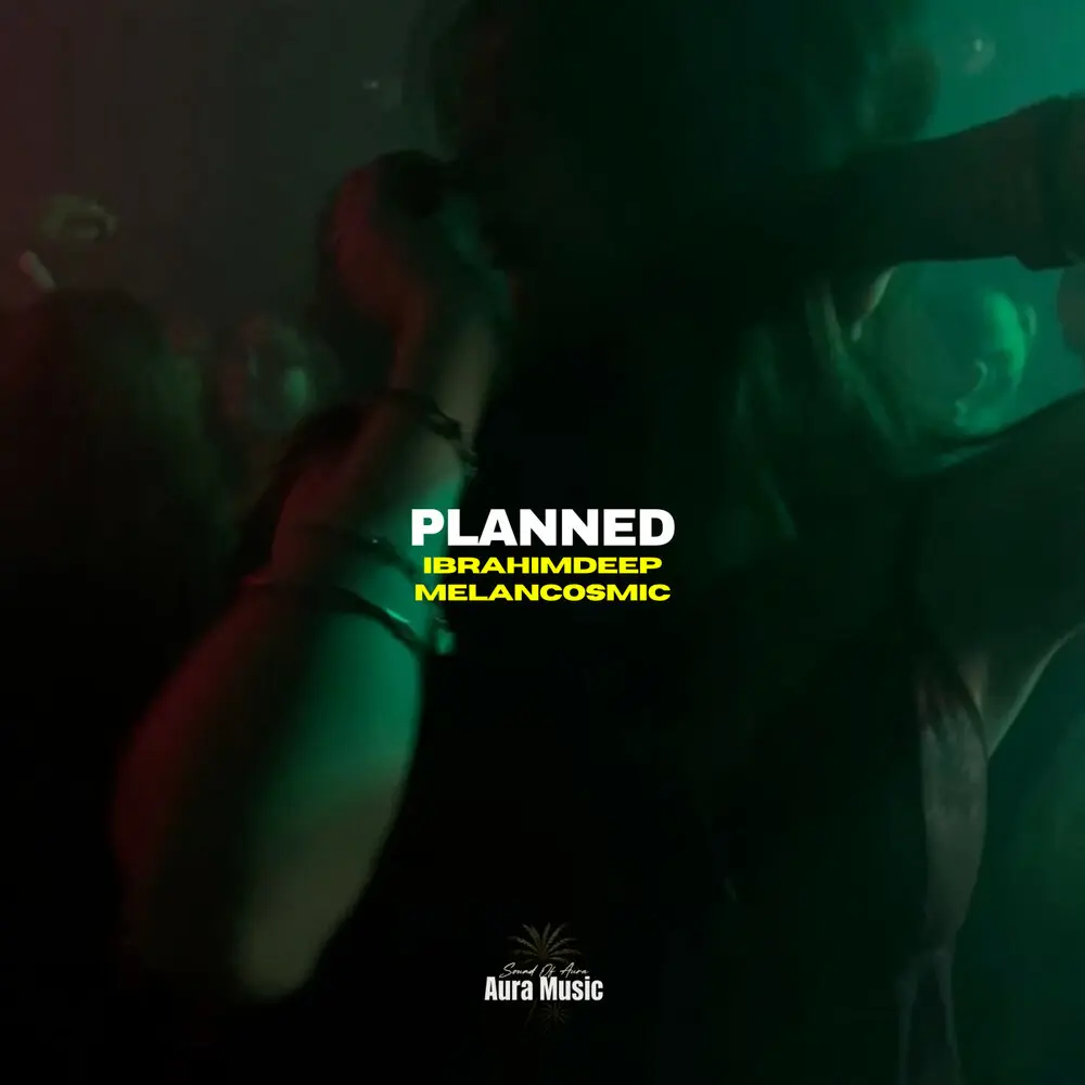 Planned - İbrahimDeep, Melancosmic