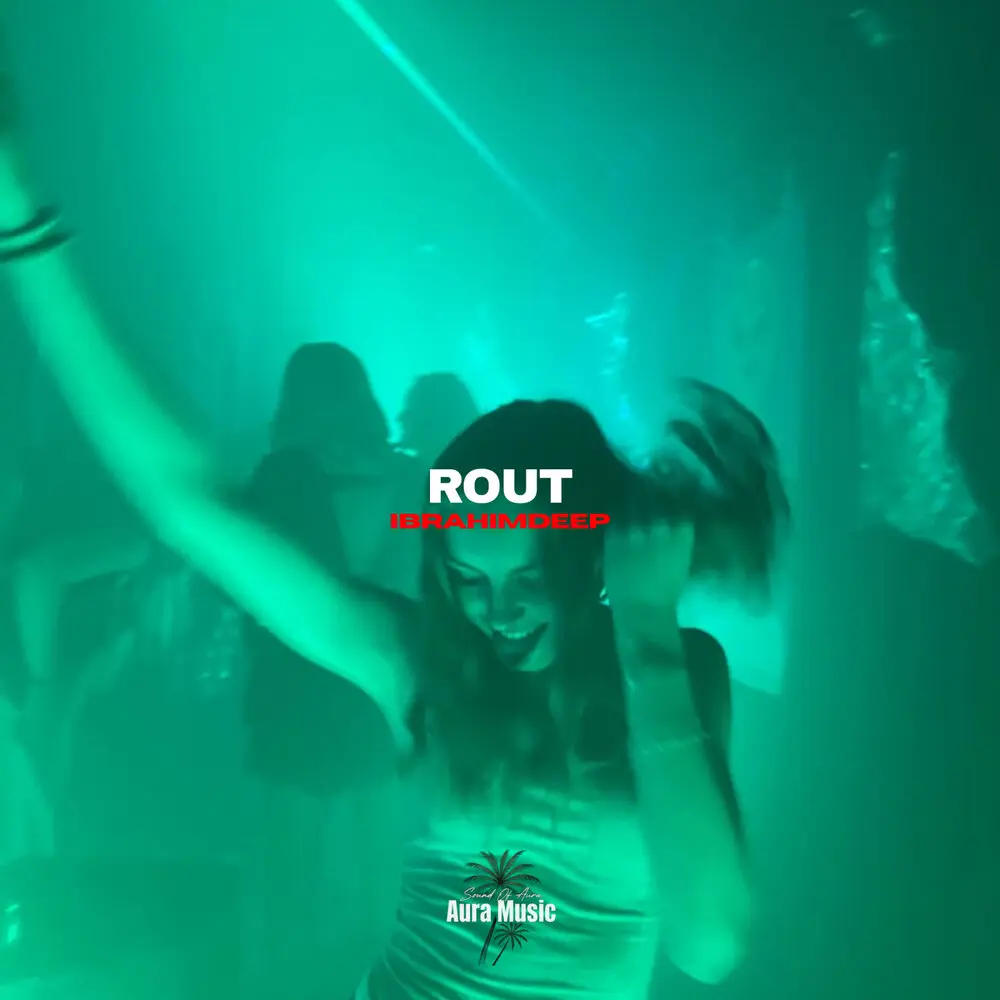 Rout - İbrahimDeep