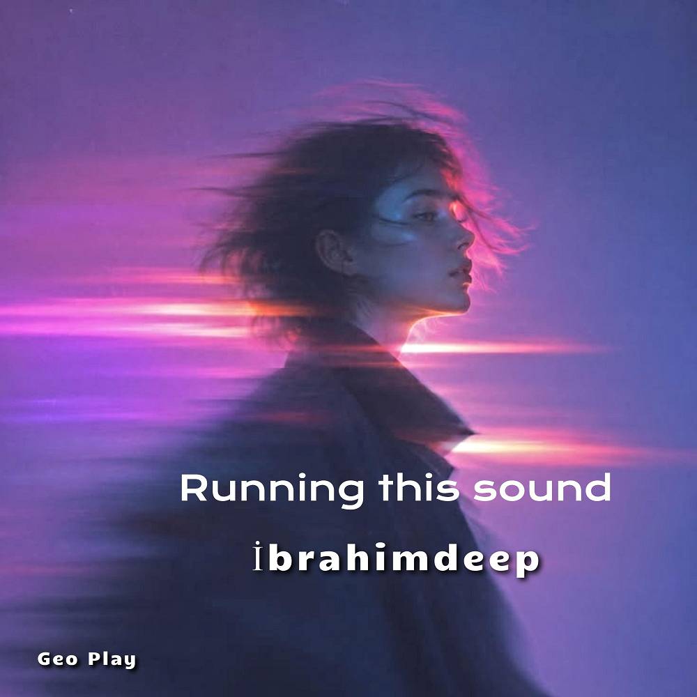 Running This Sound - İbrahimDeep