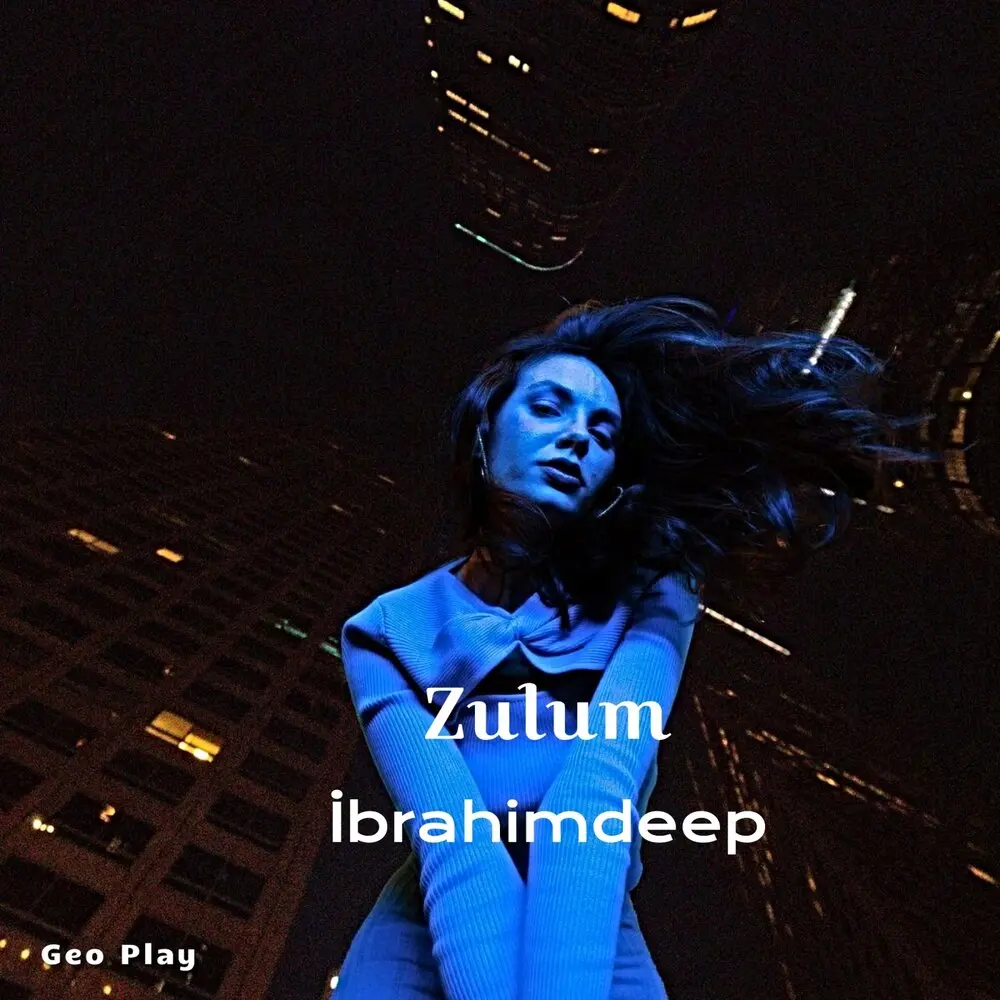 Zulum - İbrahimDeep