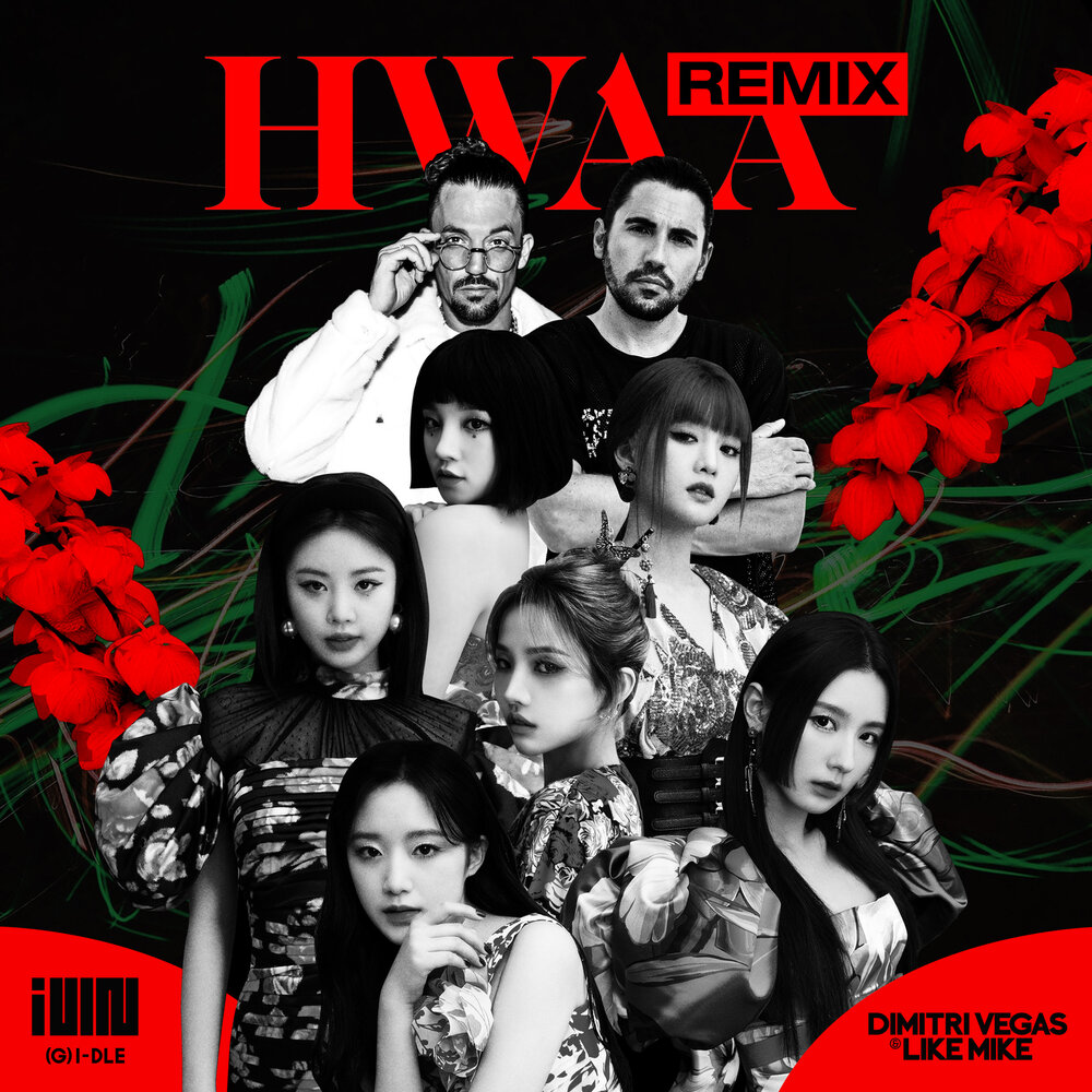 HWAA (Dimitri Vegas & Like Mike Remix) - i-dle, Dimitri Vegas & Like Mike