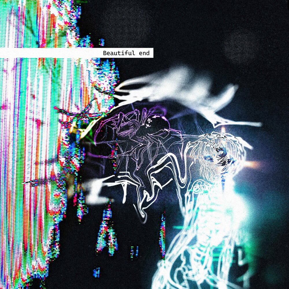 Beautiful End - $i#dzy