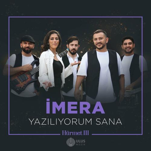 İmera - Yazılıyorum Sana (İbrahim Erkal Hürmet 3)