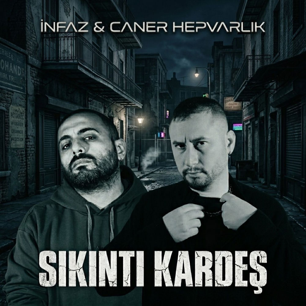 Sıkıntı Kardeş - İnfaz & Caner Hepvarlık