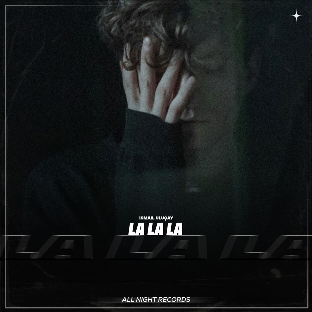 La La La - İsmail Uluçay
