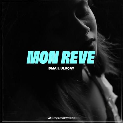 İsmail Uluçay - Mon Rêve