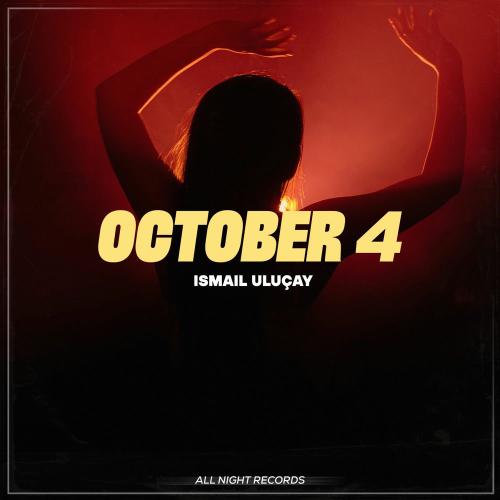 İsmail Uluçay - October 4