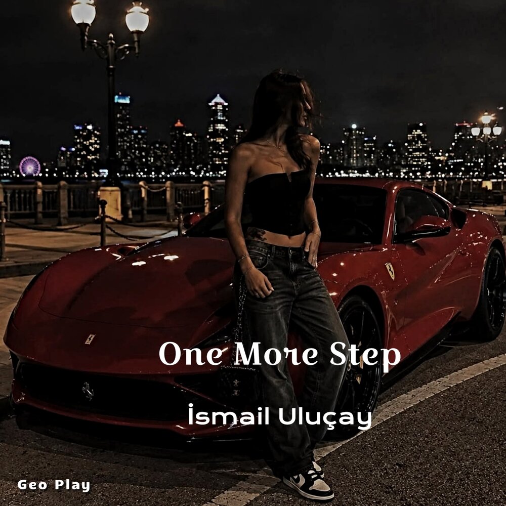 One More Step - İsmail Uluçay