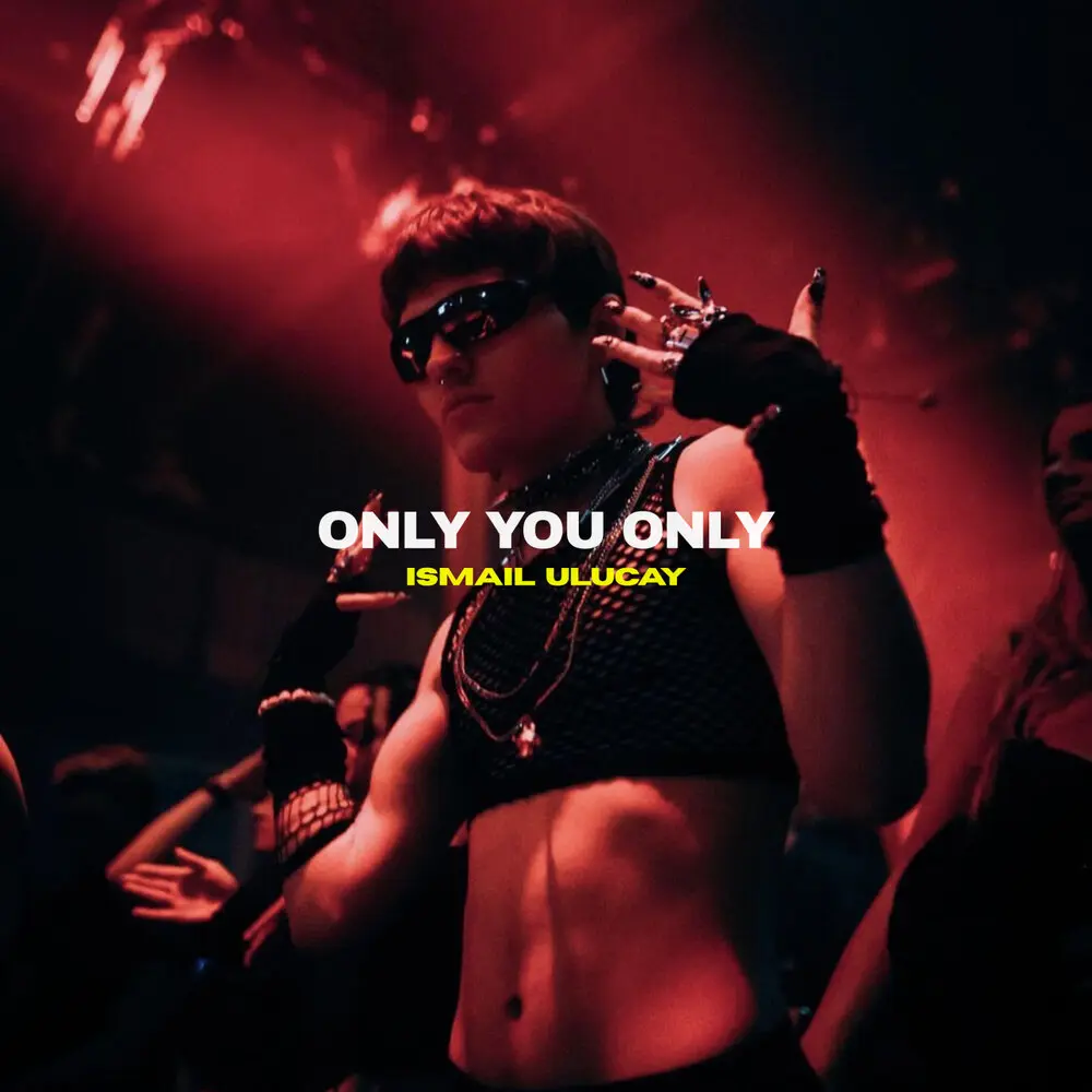 Only You Only - İsmail Uluçay