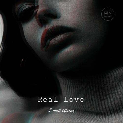 İsmail Uluçay - Real Love