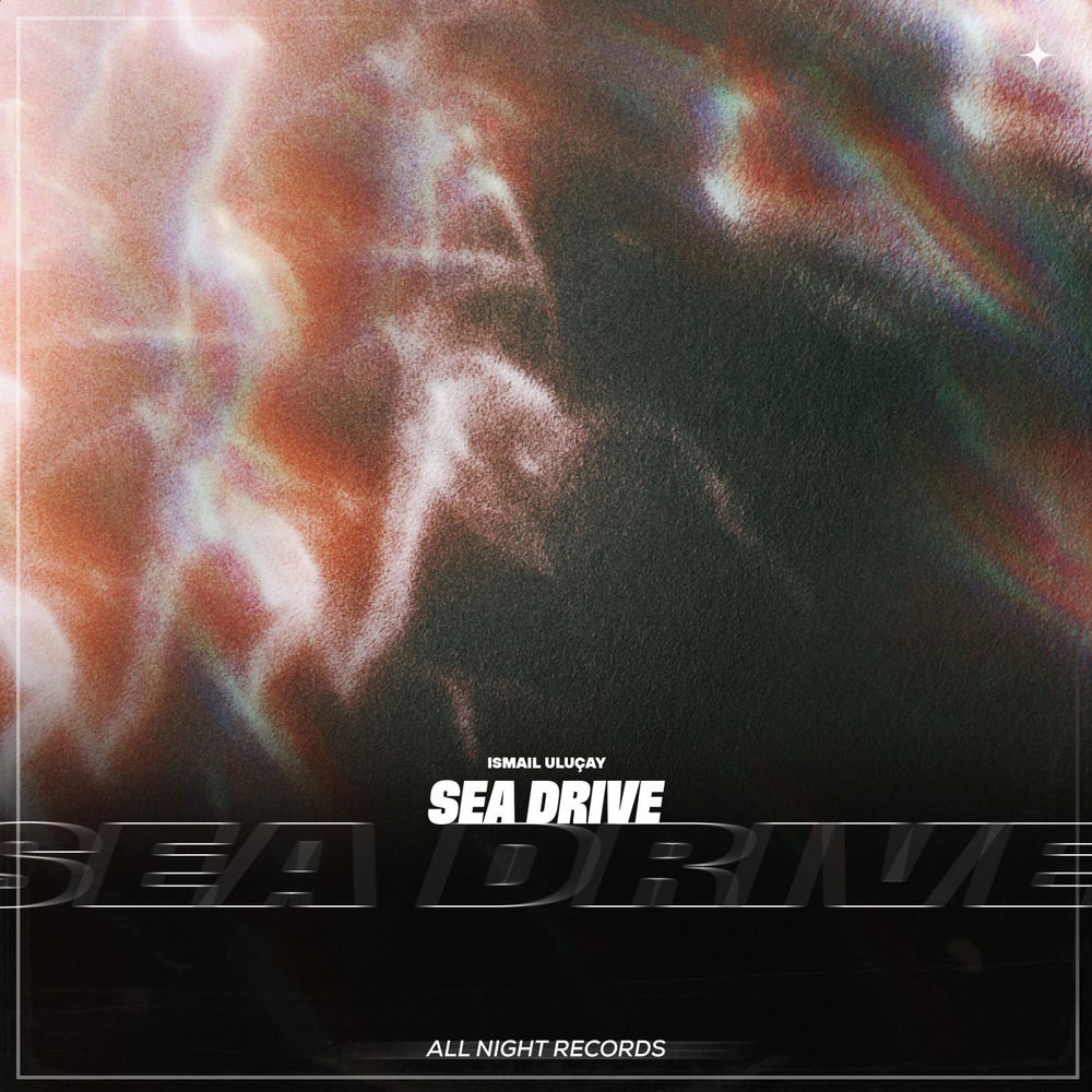Sea Drive - İsmail Uluçay