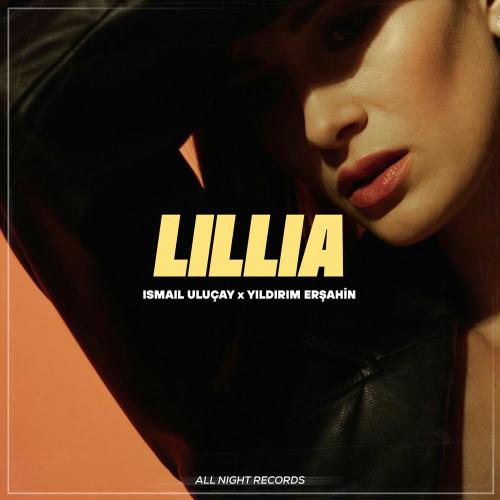 Lillia - İsmail Uluçay & Yıldırım Erşahin