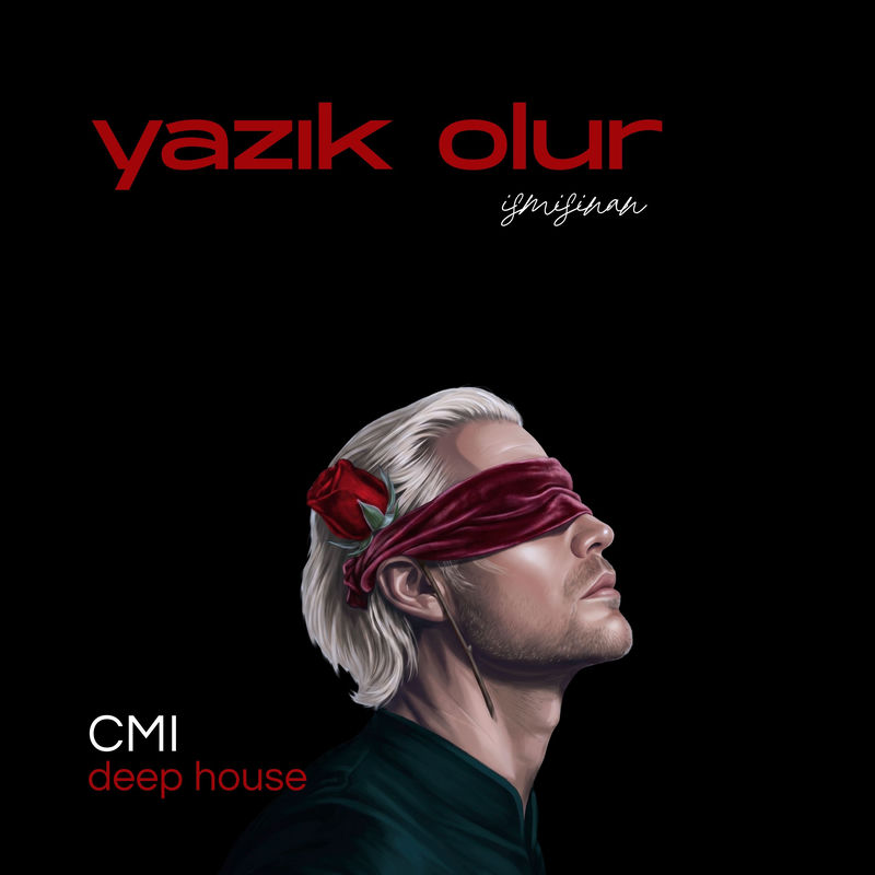 Yazık Olur (Cmi Deep House) - İsmisinan