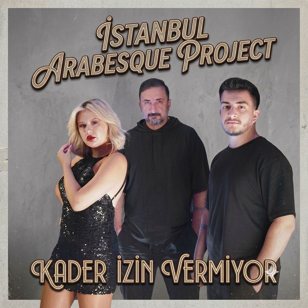 Kader Izin Vermiyor - İstanbul Arabesque Project