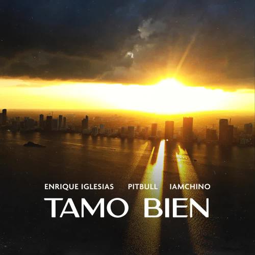 IAmChino, Pitbull & Enrique Iglesias - Tamo Bien
