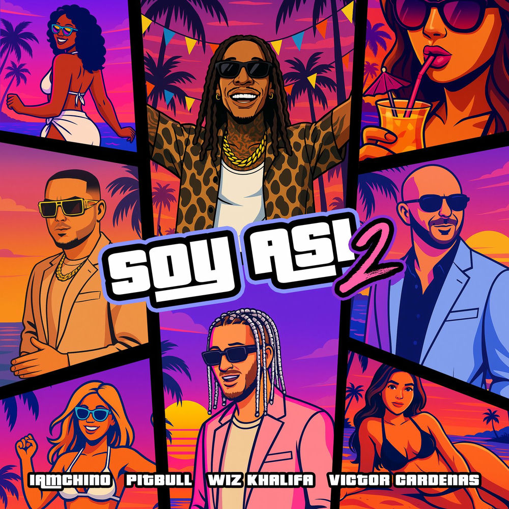 Soy Así 2 (Feat. Victor Cardenas) - IAmChino, Pitbull & Wiz Khalifa feat. Victor Cardenas
