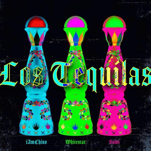 IAmChino & White Star & Salvi - Los Tequilas