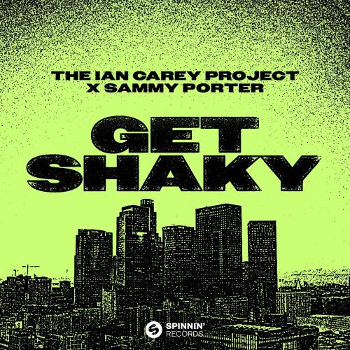 Ian Carey Project feat. Sammy Porter - Get Shaky