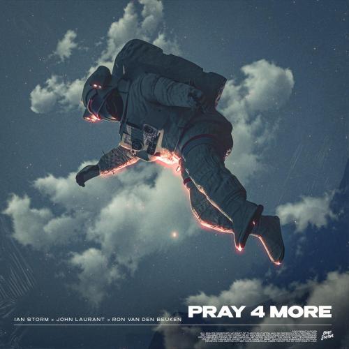 Ian Storm, John Laurant & Ron van den Beuken - Pray 4 More