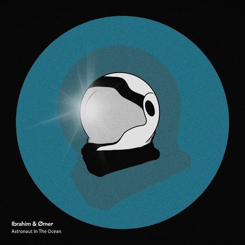 Ibrahim & Ømer - Astronaut in the Ocean