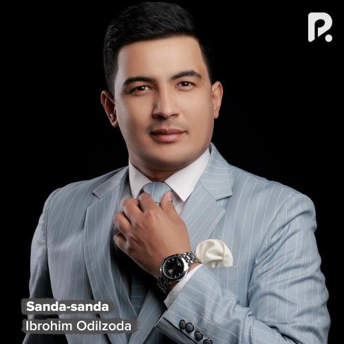 Sanda-sanda - Ibrohim Odilzoda