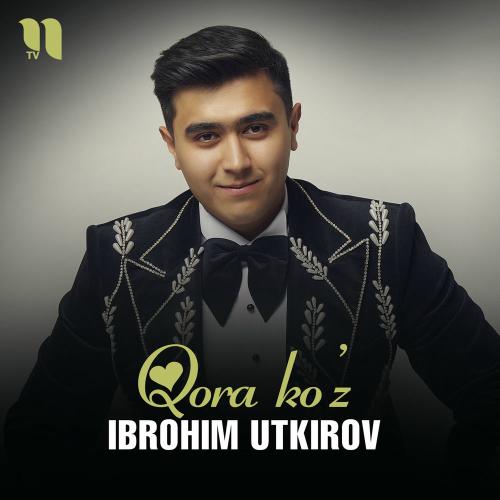 Qora Ko'z - Ibrohim Utkirov
