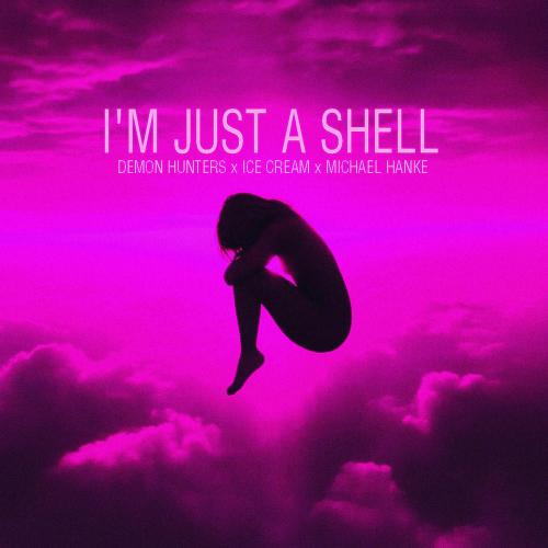 I'm Just A Shell - Ice Cream & Michael Hanke