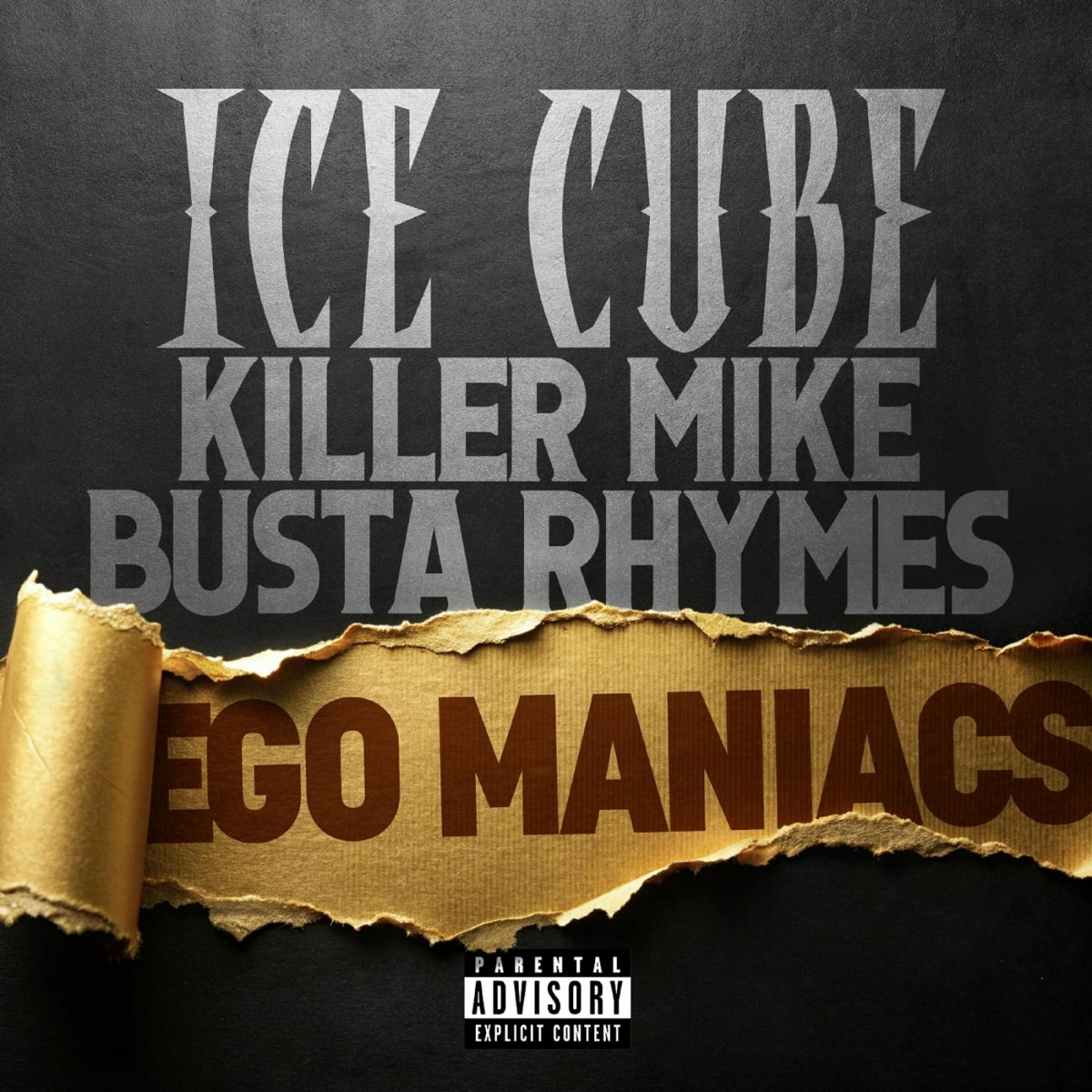 Ego Maniacs - Ice Cube, Busta Rhymes, Killer Mike