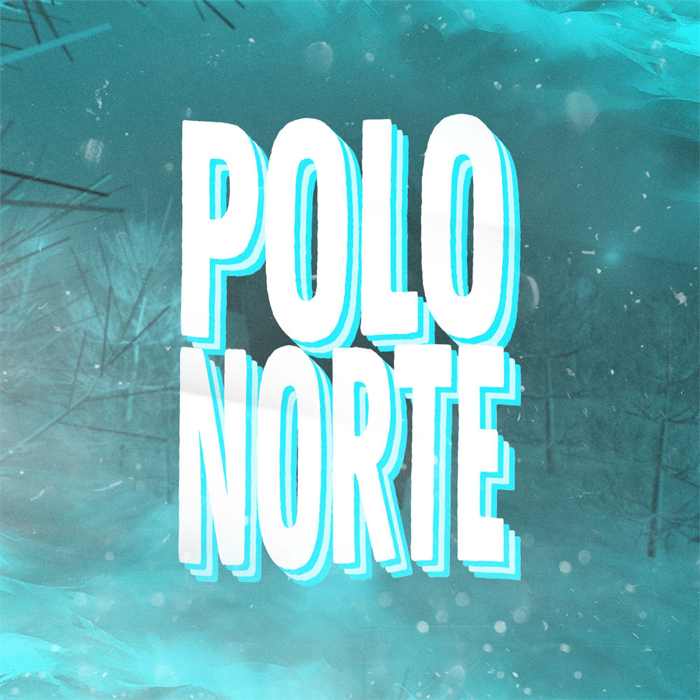 Icenic, Kadu, LestD, Fael, Bertx & Vanelliz - Polo Norte