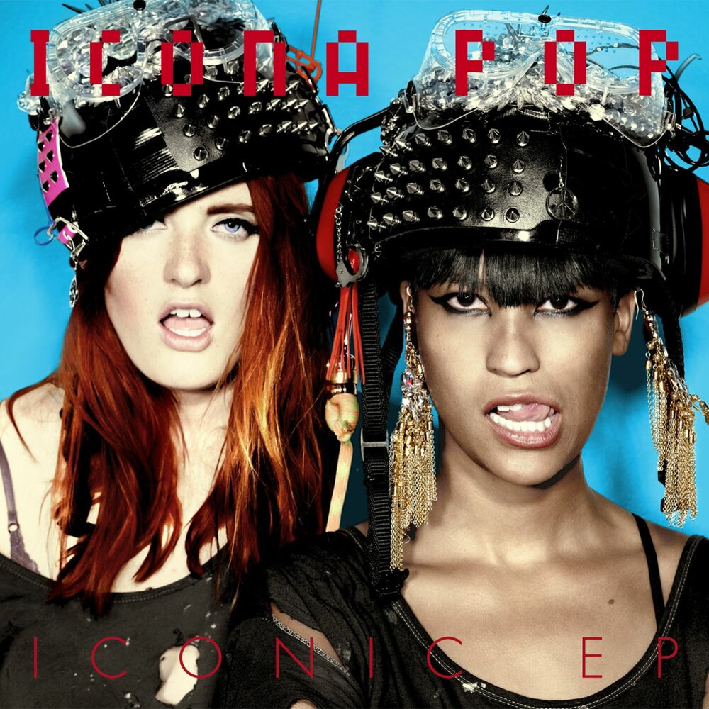 I Love It (feat. Charli XCX) - Icona Pop, Charli XCX