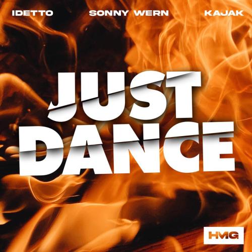 Idetto, Sonny Wern & KAJAK - Just Dance