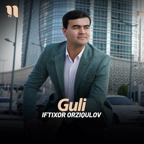 Guli - Iftixor Orziqulov