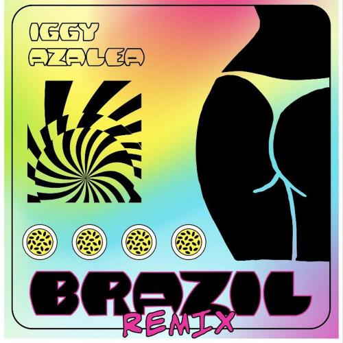Iggy Azalea feat. Gloria Groove - Brazil (Remix)