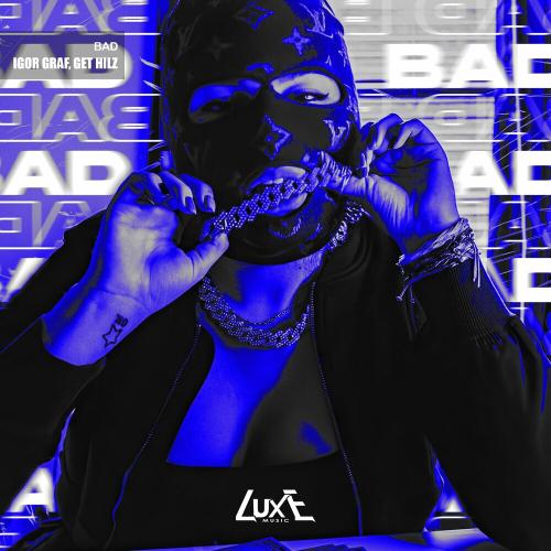 Igor GraF & Get Hilz - Bad