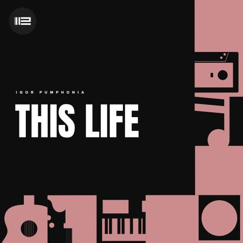 Igor Pumphonia - This Life