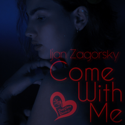 Come with Me - Ijan Zagorsky
